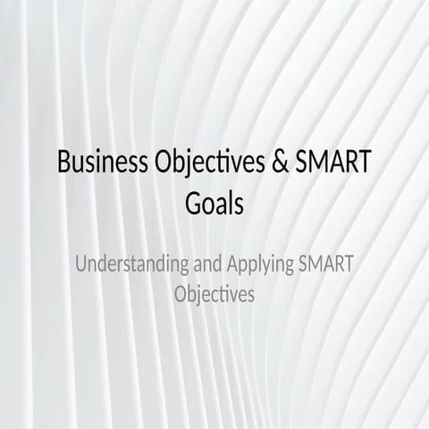 Business_Objectives_SMART.as and a level pptx | PPTX