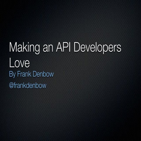 Making an API Developers Love