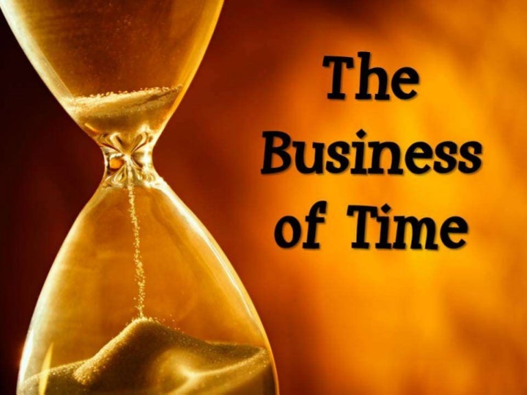 Business of time