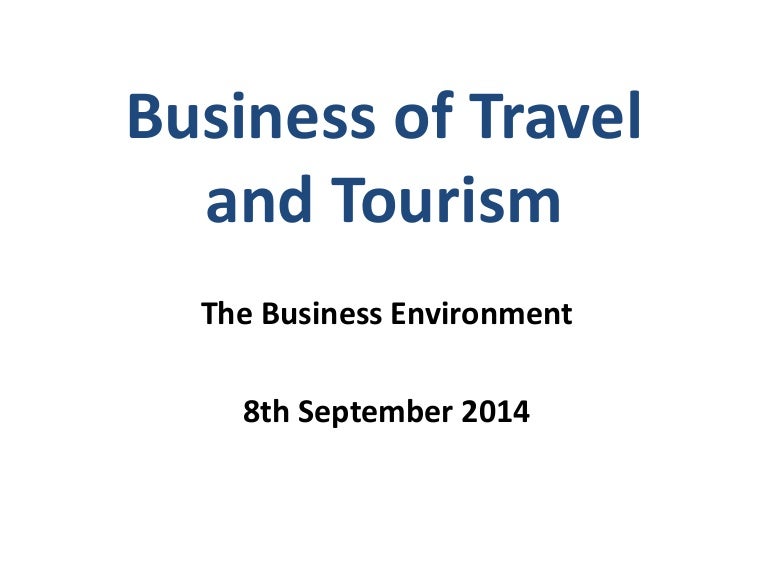 Business of travel and tourism lesson 1