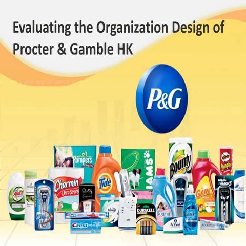 Evaluating the organization design of P&G HK