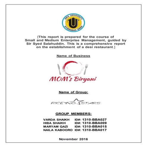 Business plan report -mom's biryani The establishment of a desi restaurant in...