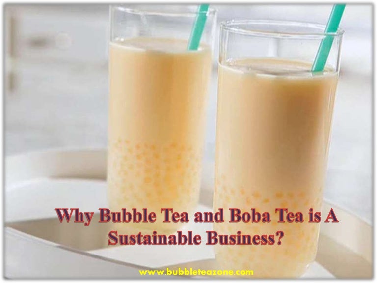 Business plan for bubble tea and boba tea at bubble tea zone
