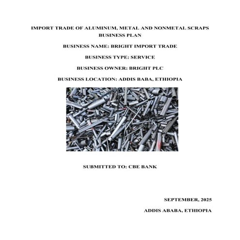 Import of Aluminum, Metal and None Metal Scraps Business Plan in Addis ...