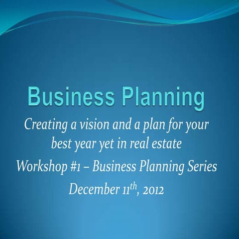 Business planning for 2013 prudential pen fed realty  