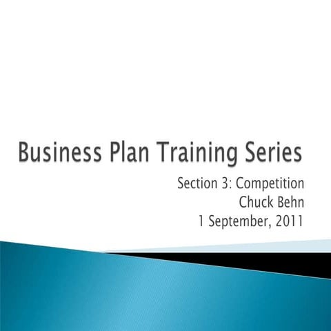 Business Plan Training Session 3: Competition