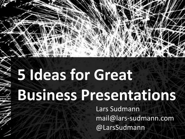 5 Ideas for Great Business Presentations
