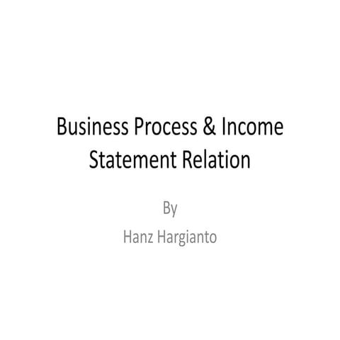 Business Process & Income Statement Relation | PPTX | Business ...