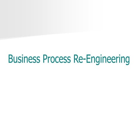 Business process reengineering