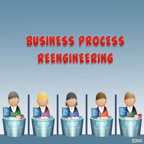 Business process reengineering