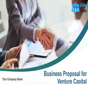 Business Proposal For Venture Capital Powerpoint Presentation Slides
