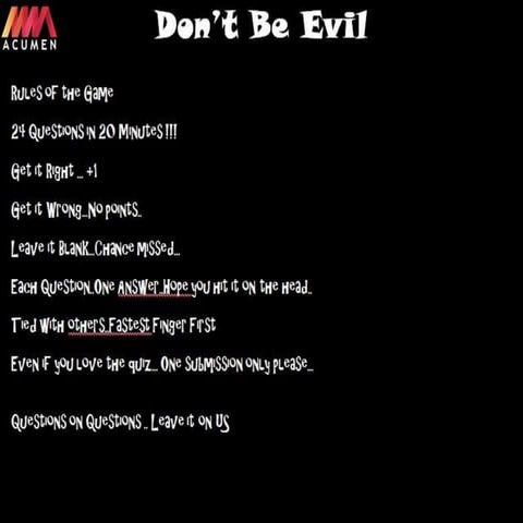 Don't be Evil- Quizzing Extravaganza- Business Quiz