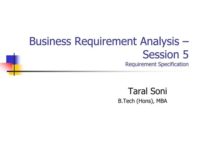 Business requirement analysis   session 5