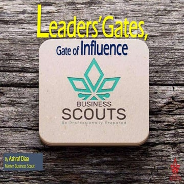 Business scouts leaders gate  - Influence Gate 101