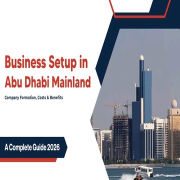 Business Setup in Abu Dhabi Mainland - Start Today | PDF