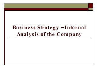 Internal Analysys Of Strategic Management