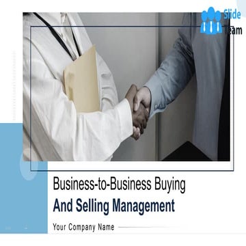 Business To Business Buying And Selling Management Powerpoint Presentation Sl...