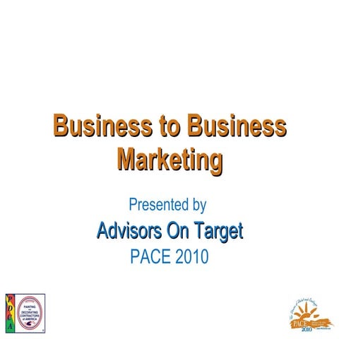 Business To Business Marketing Final Pace