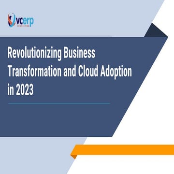 Revolutionizing Business Transformation and Cloud Adoption in 2023
