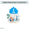 BUSINESS TRANSITION GUIDE TO CLOUD DESKTOPS