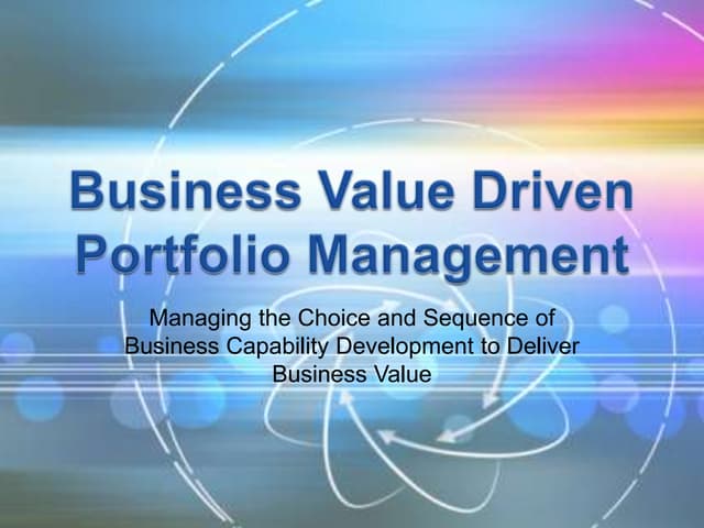 Business Value Driven Portfolio Management