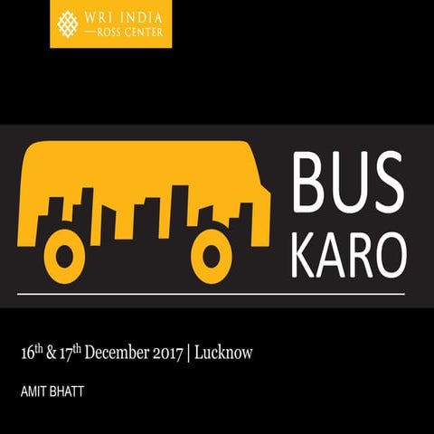 Mobility and City Streets: Bus Karo by Amit Bhatt