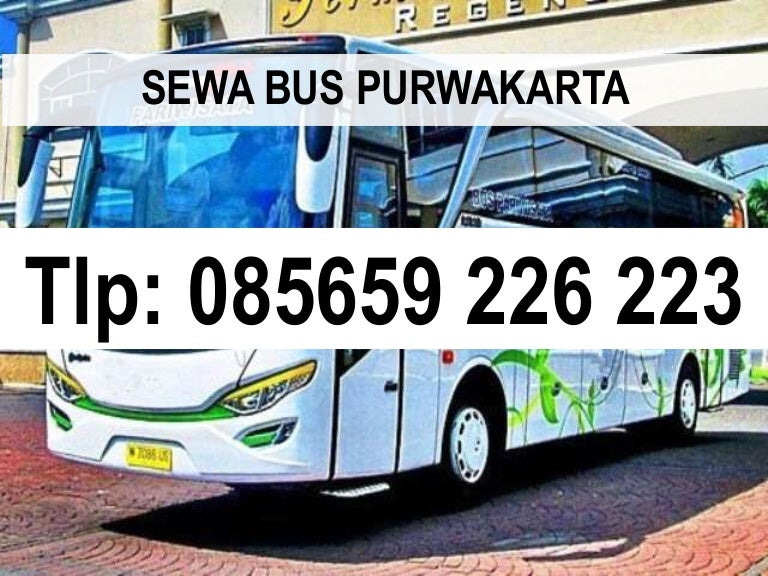 SEWA BUS DI PURWAKARTA | TLP: 085659226223