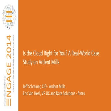 Is the Cloud Right for You? A Real-World Case Study on Ardent Mills
