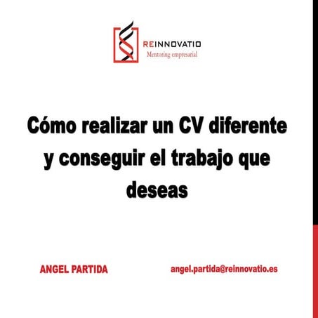 Cómo realizar un CV diferente y conseguir el trabajo que deseas
