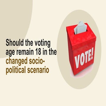 Should voting age remain 18?
