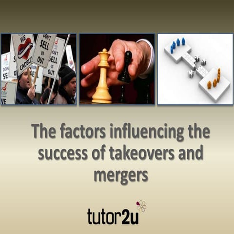 Factors Influencing the Success of Takeovers and Mergers