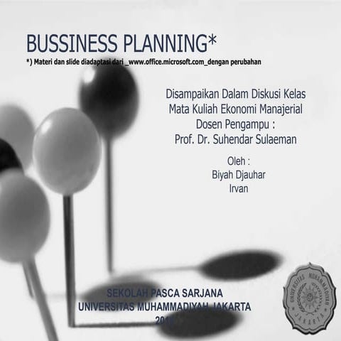 BUSSINESS PLANING PRESETNTATION PASCA SARJANA UMJ 2014