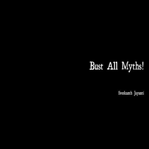 Bust all Myths
