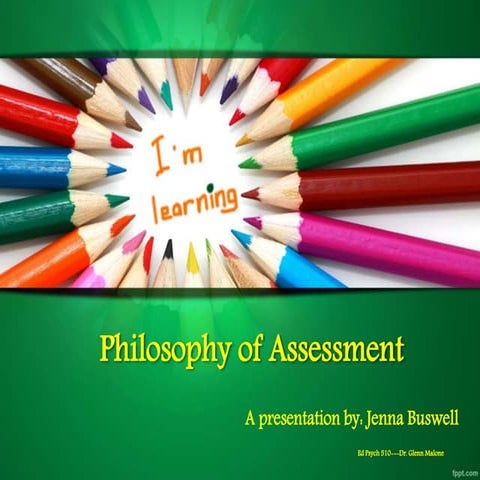 Buswell philosophy of assessment