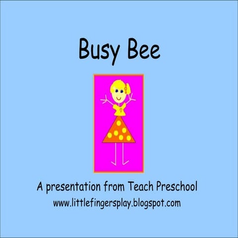 Busy Bee