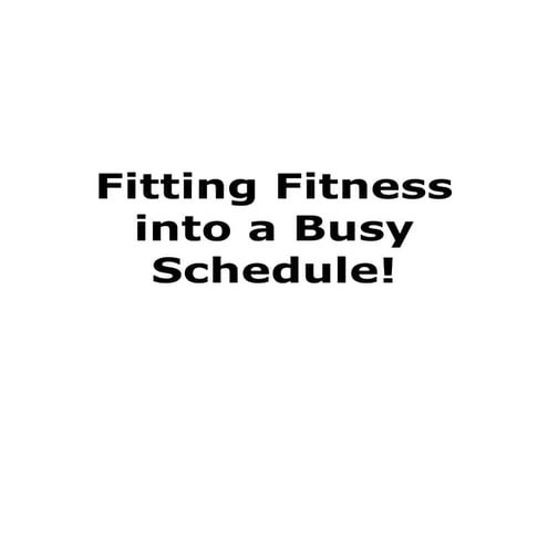 Busy fitness- How to Fit Fitness in Busy Schedule
