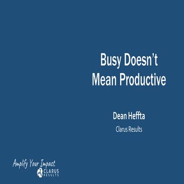 Busy is Not Productive
