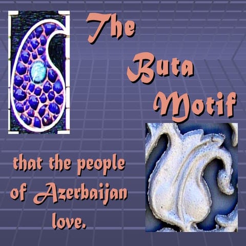 The Paisley Shapes of Azerbaijan