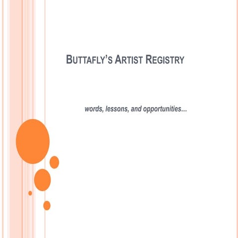 Buttafly’S Artist Registry