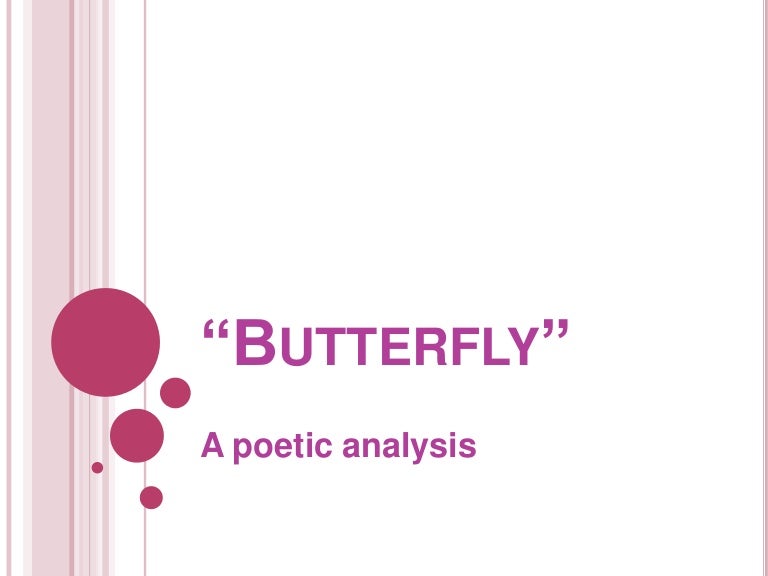 "Butterfly" Analysis