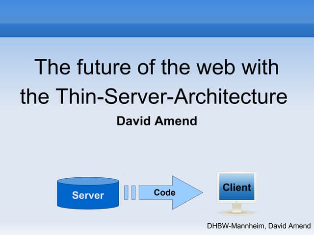 Thin Server Architecture SPA, 5 years old presentation