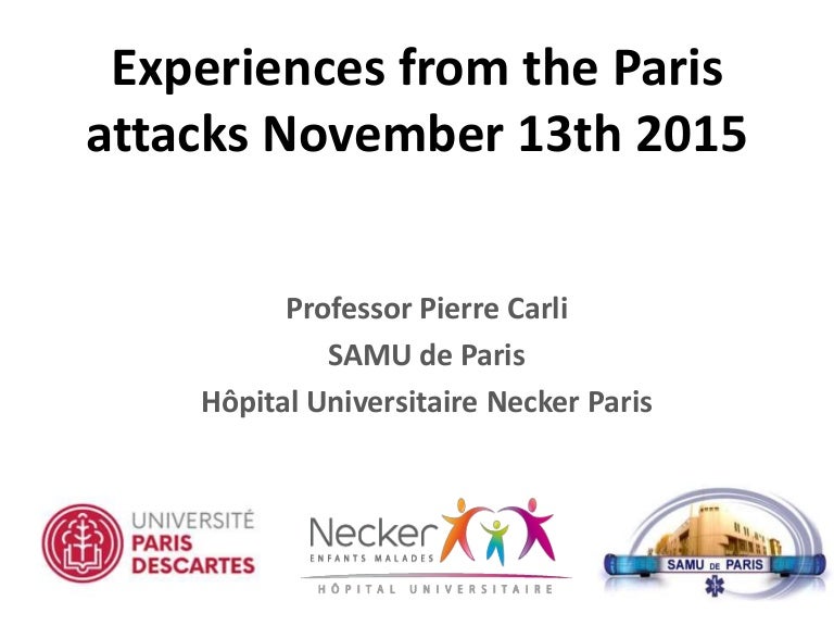 Experiences From The Paris Attacks Nov 13th 15