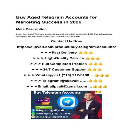Leveraging Aged Telegram Accounts for Marketing Success and Digital ...