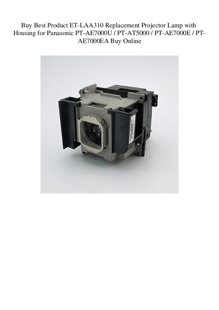 Buy Best Product Et Laa310 Replacement Projector Lamp With Housing Fo