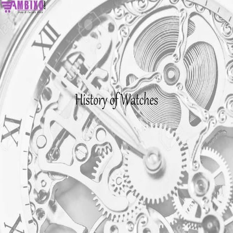 History of Watches | PPT