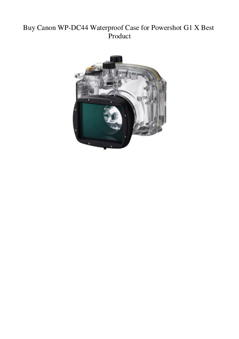 Canon Waterproof Housing WP-DC44 for Canon PowerShot G1 X Digital Camera