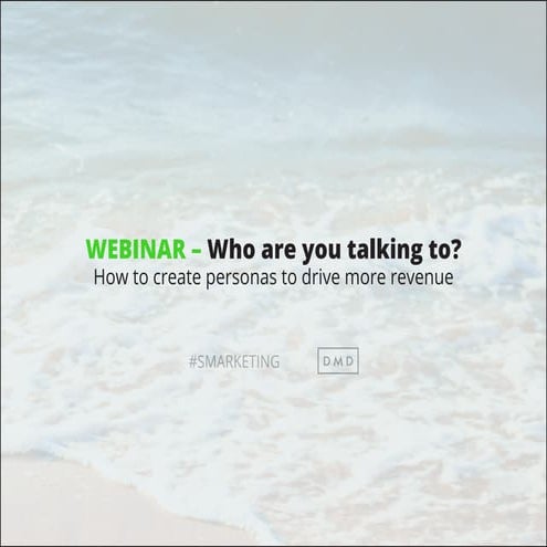 Sales Professionals and Business Owners: Buyer Persona Smarketing Webinar