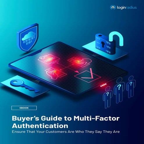 LoginRadius Buyer’s Guide to Multi-Factor Authentication