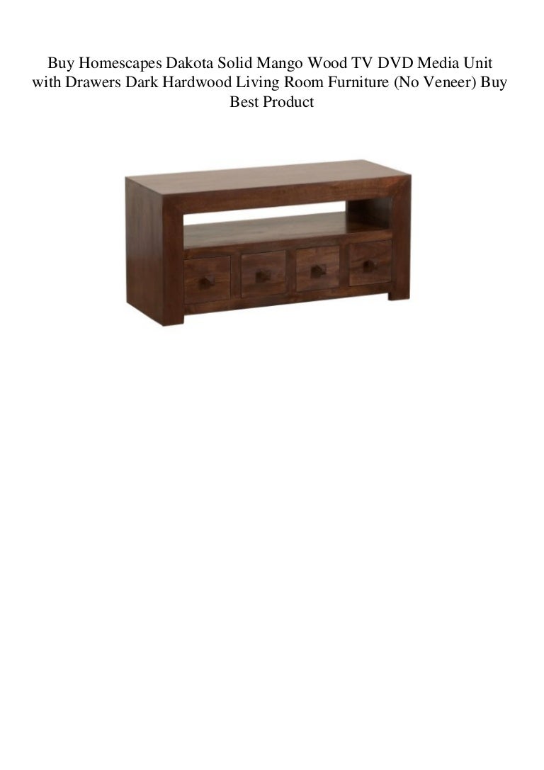 what is the best product to wood furniture buy homescapes dakota solid mango wood tv dvd media unit what is the best product to wood furniture buy homescapes dakota solid mango wood tv dvd media unit
