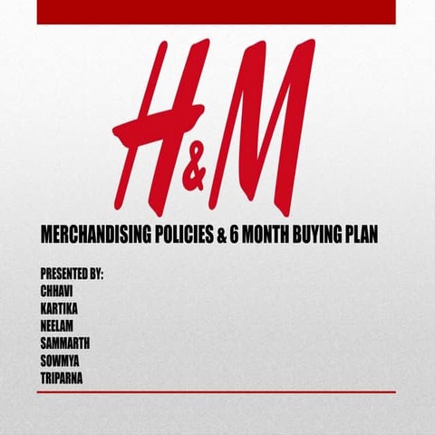 Six months Hypothetical buying plan of  H &M.